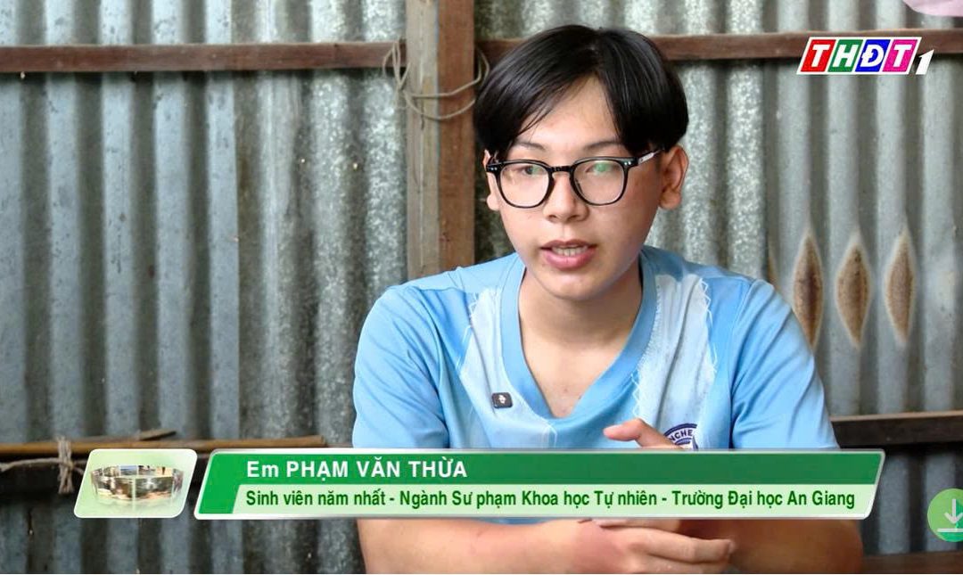 Ý chí vươn lên của bạn Phạm Văn Thừa – Vượt qua nghịch cảnh để chạm tới giấc mơ giảng đường